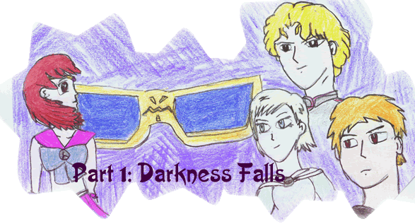 Part 1:Darkness Falls